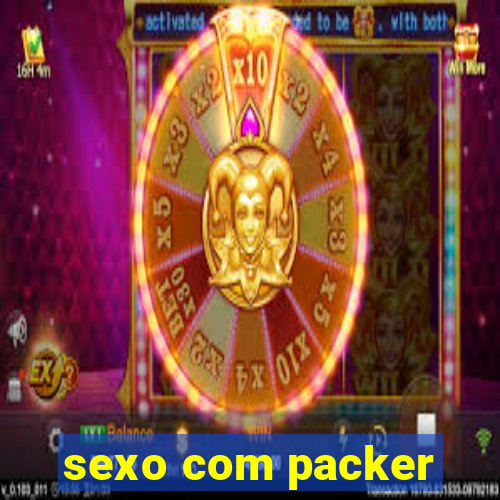 sexo com packer